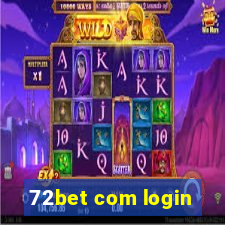 72bet com login